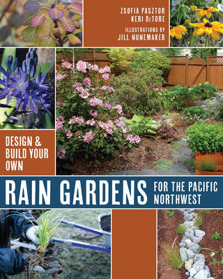 Rain Gardens for the Pacific Northwest