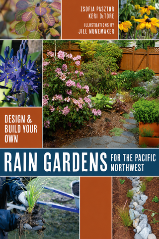 Rain Gardens for the Pacific Northwest