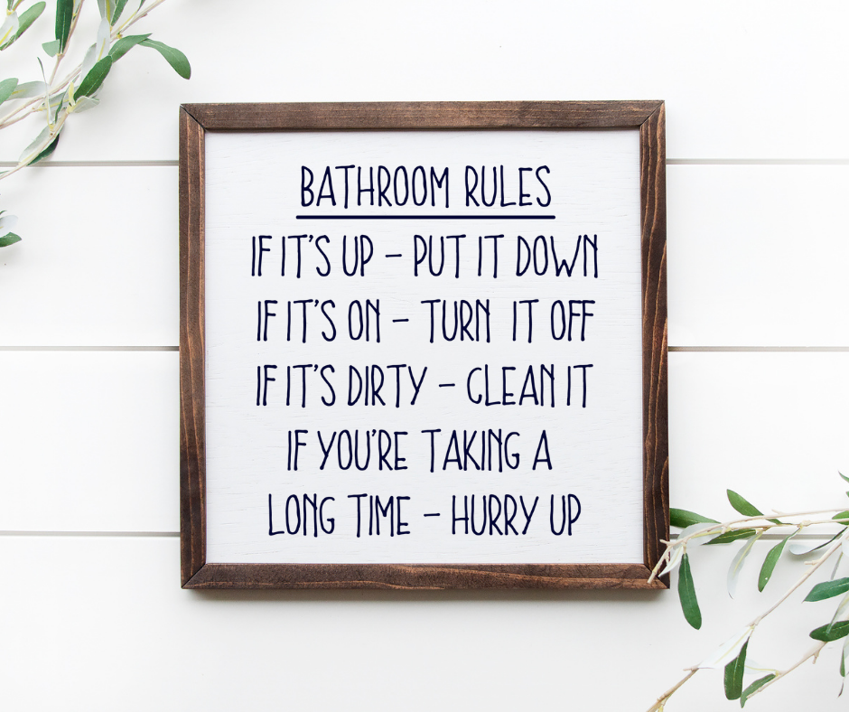 "Bathroom Rules" Wood Sign